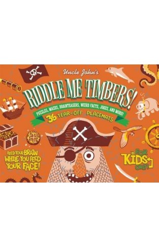  Uncle John's Riddle Me Timbers!: 36 Tear-off Placemats FOR KIDS ONLY!